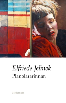 Pianolärarinnan; Elfriede Jelinek; 2019