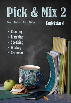  Pick & Mix 2 - Engelska 6; Simon Phillips, Tove Phillips; 2021