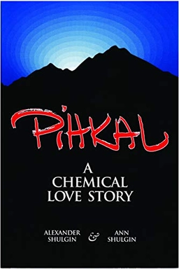 Pihkal : a chemical love story; Alexander T. Shulgin; 1995