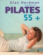 Pilates 55+; Alan Herdman, Gill Paul; 2006