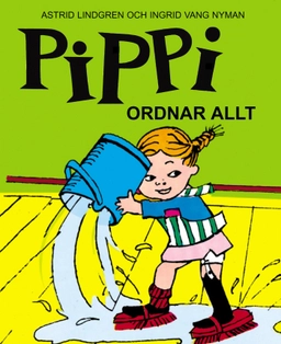 Pippi ordnar allt; Astrid Lindgren; 2002