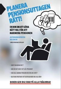 Planera pensionsuttagen rätt! : en bok om att göra rätt val; Nils Bacos; 2020