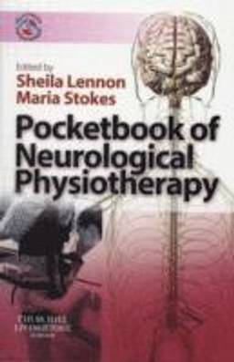 Pocketbook of neurological physiotherapy; Sheila. Lennon, Maria. Stokes; 2009