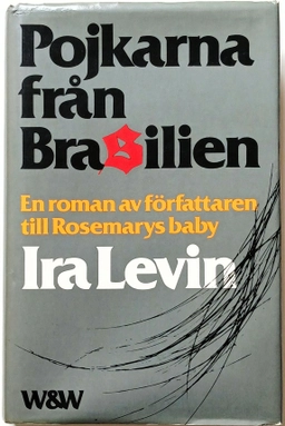 Pojkarna från Brasilien; Ira Levin; 1977