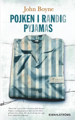 Pojken i randig pyjamas; John Boyne; 2018