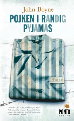Pojken i randig pyjamas : en sorts saga; John Boyne; 2010