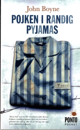 Pojken i randig pyjamas : en sorts saga; John Boyne; 2012