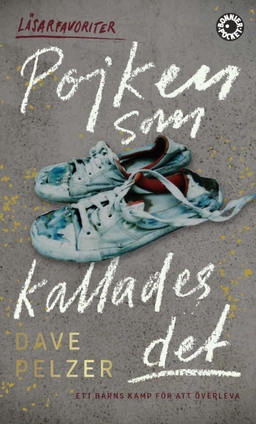 Pojken som kallades Det; Dave Pelzer; 2016