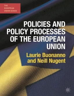 Policies and policy processes of the European Union; Laurie Buonanno; 2013