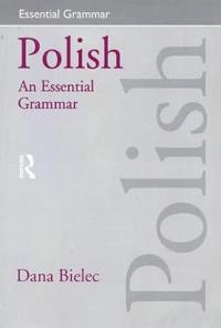 Polish : an essential grammar; Dana Bielec; 1998