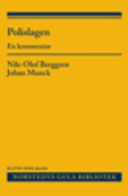 Polislagen : en kommentar; Nils-Olof Berggren, Johan Munck; 2015