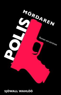 Polismördaren; Maj Sjöwall, Per Wahlöö; 2012