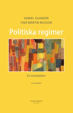 Politiska regimer : en introduktion; Daniel Silander; 2025