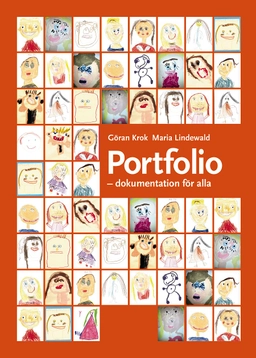 Portfolio : dokumentation för alla; Göran Krok, Maria Lindewald; 2013