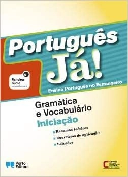 Português Já! : ensino português no estrangeiro: gramática y vocabulario. · Iniciaçào; Diana Oliveira; 2016