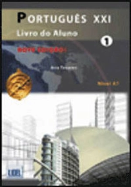 Portugues XXI - Nova Edicao; Ana Tavares; 2012
