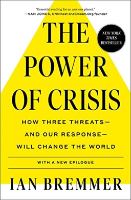 Power of Crisis; Ian Bremmer; 2023