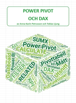 Power Pivot och DAX; Tobias Ljung, Anna-Karin Petrusson; 2024