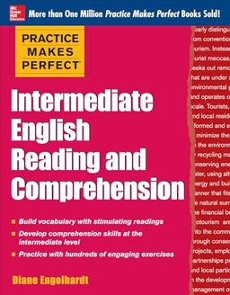 Practice Makes Perfect Intermediate English Reading and Comprehension; Diane Engelhardt, Engelhardt; 2013