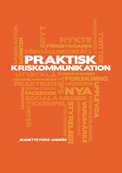Praktisk kriskommunikation; Jeanette Fors-Andrée; 2014