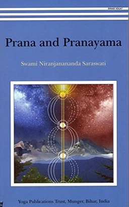Prana and pranayama; Swami Niranjanananda Saraswati; 2009