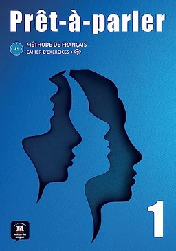 Prêt-à-parler 1 : méthode de français : A1 : cahier d'exercices + MP3; Anissa. Tarari, Charlotte. Jade, Araceli Rodríguez Tomp, Pascal Biras; 2023