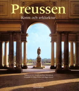 Preussen-Konst och arkitektur; Gert Streidt; 2000