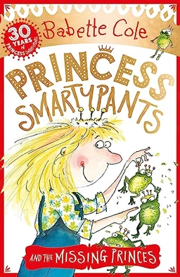 Princess Smartypants and the Missing Princes; Babette Cole; 2016