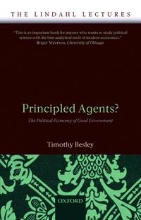 Principled agents?  the political economy of good government; Timothy Besley; 2007