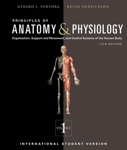 Principles of anatomy & physiology · Organization, support and movement, and control systems of the human body, Vol. 1; Gerard J. Tortora, Bryan Derrickson; 2011