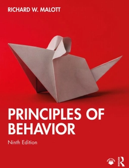 Principles of Behavior; Richard W Malott; 2025