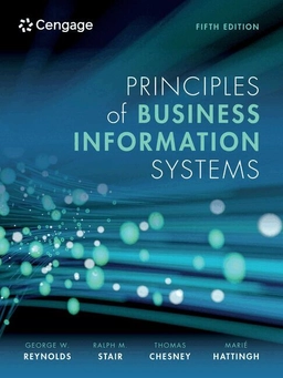 Principles of business information systems; Ralph M. Stair; 2025