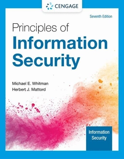 Principles of information security; Michael E. Whitman; 2022