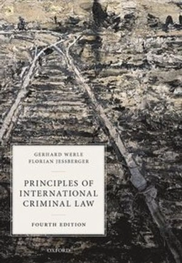 Principles of international criminal law; Gerhard Werle; 2020