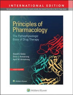 Principles of pharmacology : the pathophysiologic basis of drug therapy; David E. Golan, Ehrin J. Armstrong, April W. Armstrong; 2017