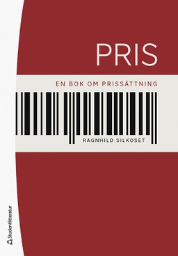 Pris : en bok om prissättning; Ragnhild Silkoset; 2022