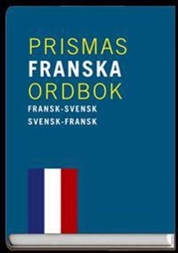 Prismas franska ordbok : Fransk-svensk svensk-fransk 80.000 ord och fraser; 2004