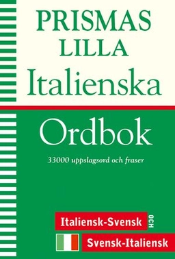 Prismas lilla italienska ordbok : Italiensk-svensk/Svensk-italiensk; Håkan Nygren; 2009