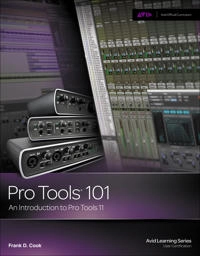 Pro Tools 101; Frank Cook; 2013