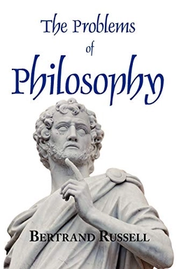 Problems of Philosophy; Bertrand Russell; 2008
