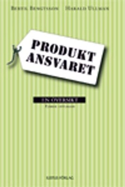 Produktansvaret; Bertil Bengtsson, Harald Ullman; 2008