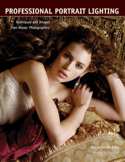 Professional Portrait Lighting ; Michelle Perkins ; 2006