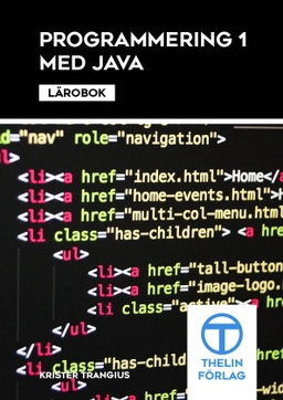 Programmering 1 med Java - Lärobok; Krister Trangius; 2014