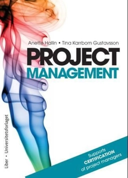 Project management; Anette Hallin och Tina Karrbom Gustavsson; 2012