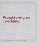 Projektering av inredning; Martin Eiserman, Jaan Zimmerman; 2003