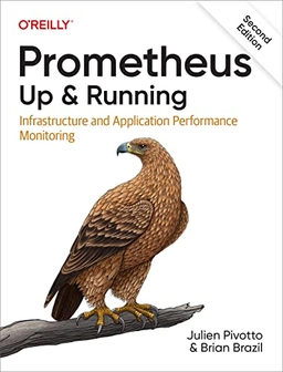 Prometheus: Up & Running; Julien Pivotto, Brian Brazil; 2023