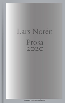 Prosa 2020; Lars Norén; 2022