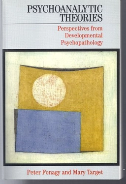 Psychoanalytic theories - perspectives from developmental psychopathology; Mary Target; 2002
