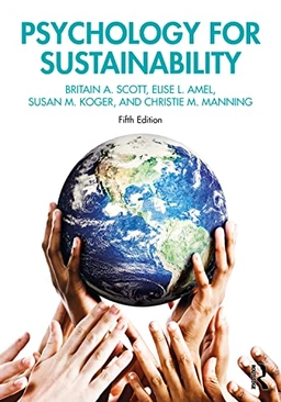 Psychology for sustainability; Britain A. Scott; 2021