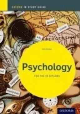 Psychology for the IB diploma; Jette Hannibal; 2012